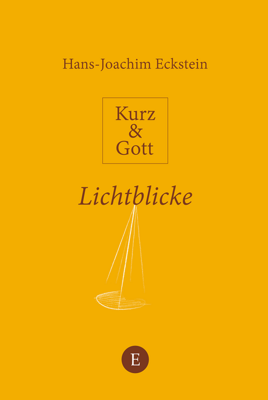 Kurz und Gott: Lichtblicke