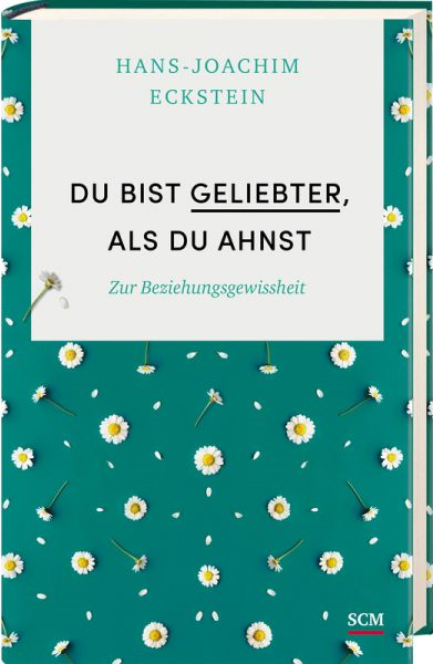 Du bist geliebter als du ahnst - Grundlagen des Glaubens 3