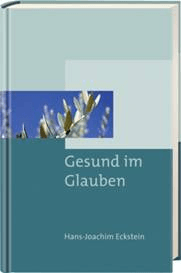 Gesund im Glauben - Grundlagen des Glaubens 4 (Sonderpreis)