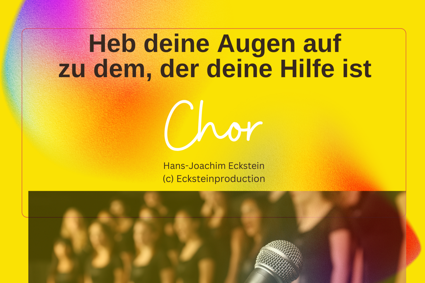 Heb deine Augen auf (Chor) Hans-Joachim Eckstein