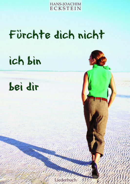 Fürchte dich nicht, ich bin bei dir - Liederbuch mit 4stimmigem Klavier-Satz