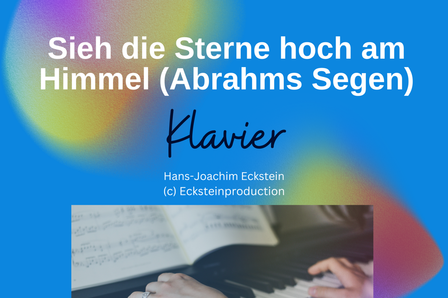 Sieh die Sterne (Abrahams Segen) Klavier Hans-Joachim Eckstein